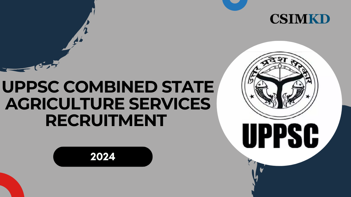 UPPSC Combined State Agriculture Services Recruitment 2024: Complete Guide to Pre-Exam Results and Mains Application for 268 Posts