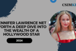 Jennifer Lawrence Net Worth: A Deep Dive into the Wealth of a Hollywood Star