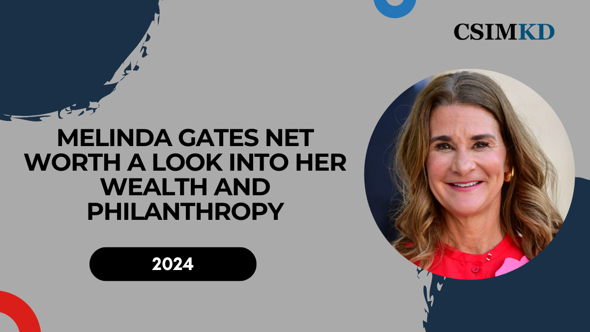 Melinda Gates Net Worth: A Look into Her Wealth and Philanthropy