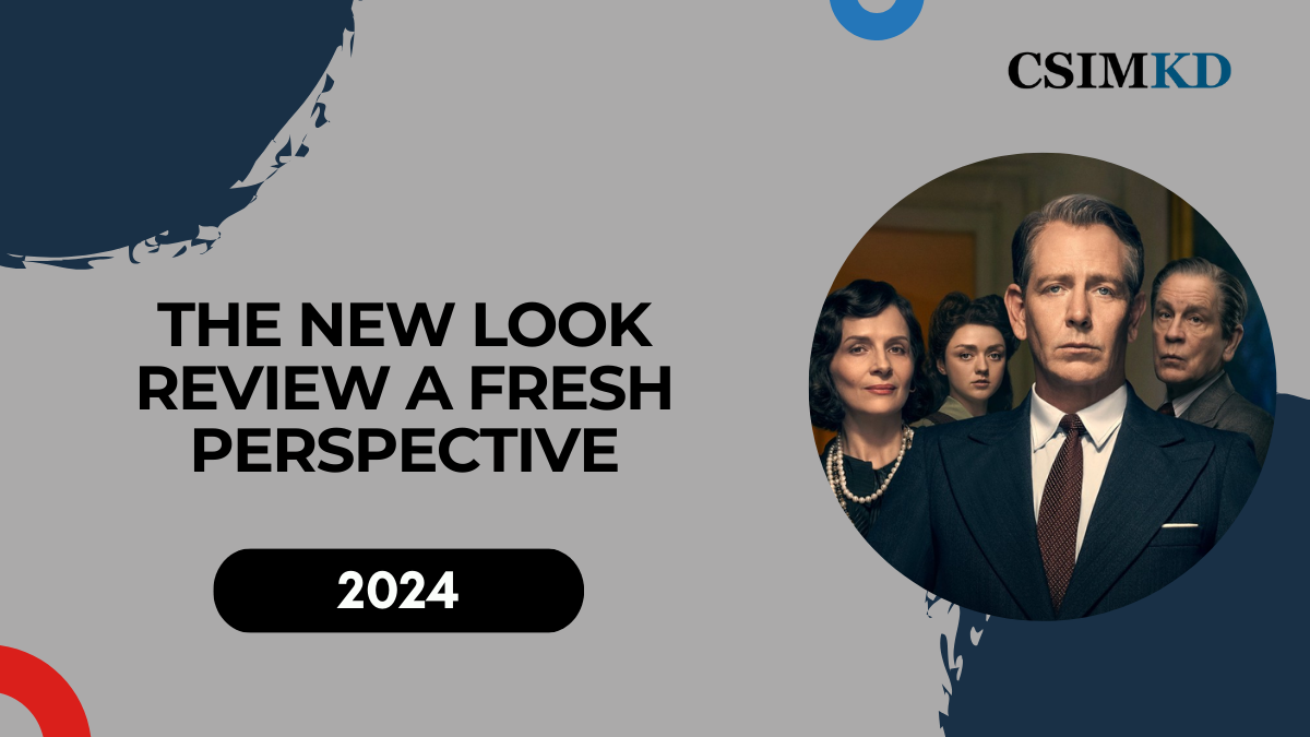 The New Look Review: A Fresh Perspective