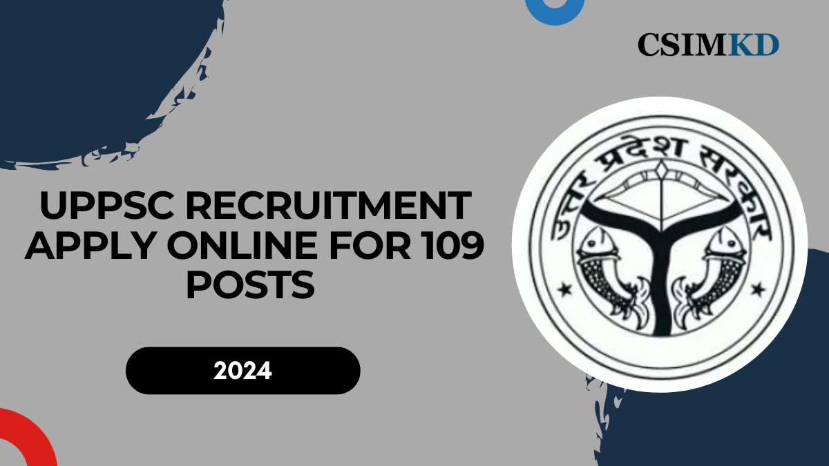 UPPSC Recruitment 2024: Apply Online for 109 Posts of Registrar, Assistant Architect, Reader, Professor, Inspector, and More