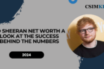 Ed Sheeran Net Worth: A Look at the Success Behind the Numbers