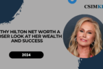 Kathy Hilton Net Worth: A Closer Look at Her Wealth and Success