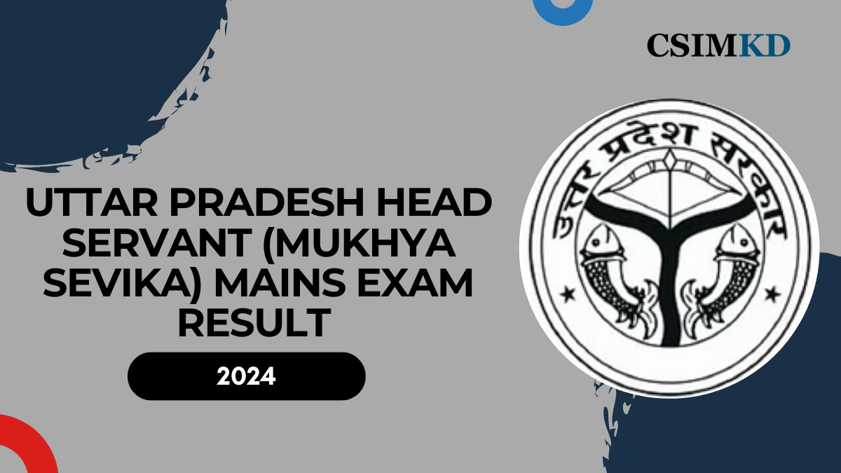 UPSSSC Uttar Pradesh Head Servant (Mukhya Sevika) 2022 Mains Exam Result Announced for 2024