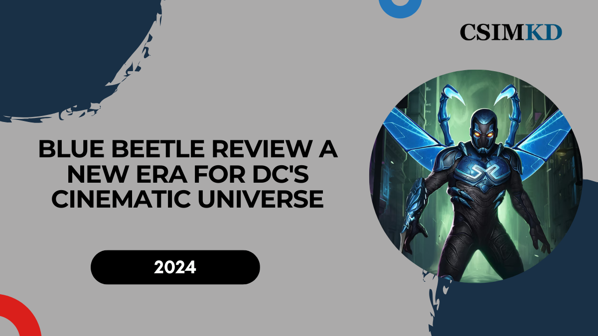 Blue Beetle Review: A New Era for DC's Cinematic Universe