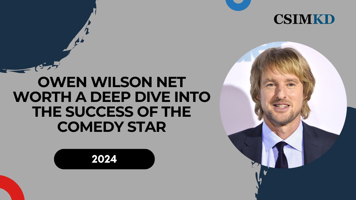 Owen Wilson Net Worth: A Deep Dive into the Life and Success of the Comedy Star