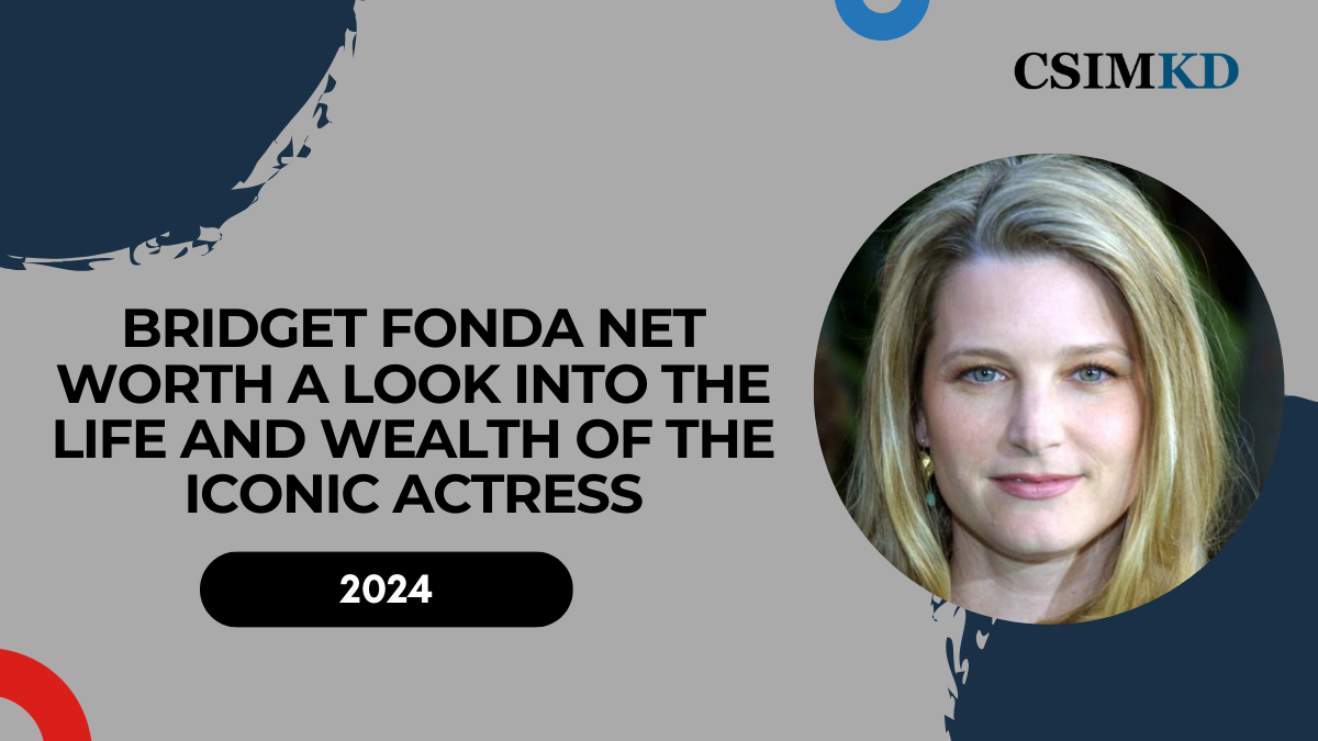 Bridget Fonda Net Worth: A Look at the Legacy of Hollywood Royalty